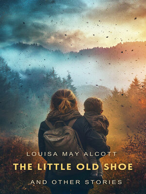 cover image of The Little Old Shoe and Other Stories
